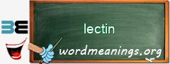 WordMeaning blackboard for lectin